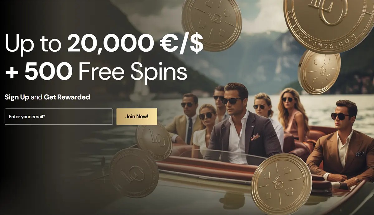Lucky Ones promo hero banner showing “Up to 20,000 €/ $ + 500 Free Spins” with a sign-up email field and “Join Now!” button, over a luxury speedboat scene with stylish passengers and floating gold coins.